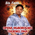 Sister faith nwa jesus – Ofe Na Ngborogwu featured image Sister faith nwa jesus – Ofe Na Ngborogwu – Sister faith nwa jesus Ofe Na Ngborogwu