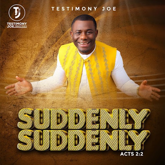 Testimony Joe – Suddenly Suddenly featured image Testimony Joe – Suddenly Suddenly – Testimony Joe Suddenly Suddenly