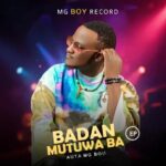 Auta Mg boy – Abani Ke featured image Auta Mg boy – Abani Ke – Auta Mg boy Sarkin Zuciya