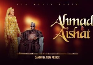 Danmusa New Prince – Ahmad and Aisha – Danmusa New Prince Ahmad and Aisha