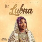 Danmusa New Prince – Dr. Lubna featured image Danmusa New Prince – Dr. Lubna – Danmusa New Prince Dr Lubna