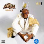 DennyB – Okuwu Ego ft. Slowdog – DennyB Follow The Ladder ft Boypee