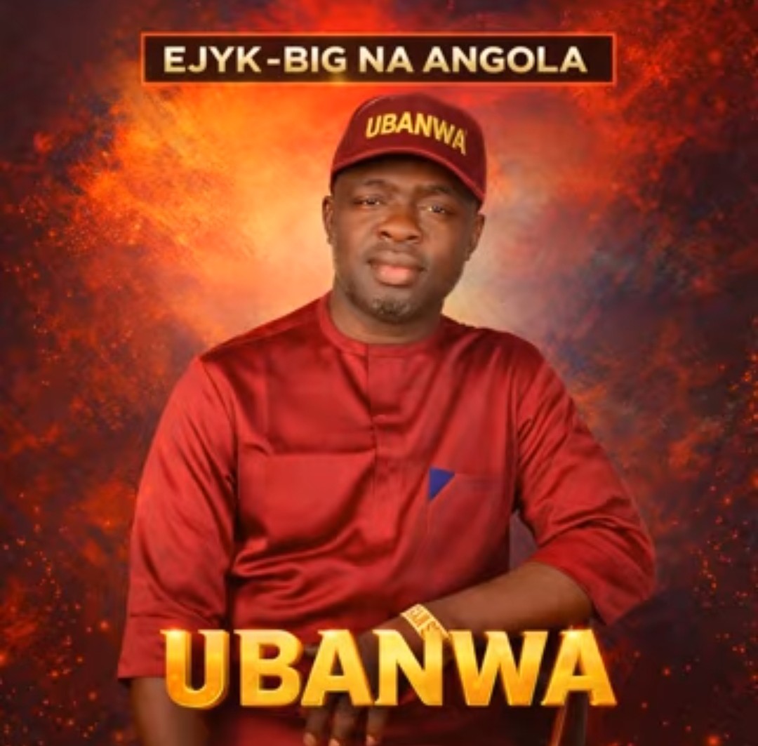 Ejyk-Big Na Angola – Ubanwa featured image Ejyk-Big Na Angola – Ubanwa – Ejyk Big Na Angola Ubanwa