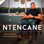 Ntencane – 5. Ukhethe Mina featured image Ntencane – 5. Ukhethe Mina – Ntencane 9 Engalobolile ft Kamaphanga
