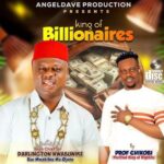 Prof Chikobi – King of billionares – Prof Chikobi King of billionares