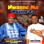 Prof Chikobi – Nwanne ma Nwanne ya featured image Prof Chikobi – Nwanne ma Nwanne ya – Prof Chikobi Nwanne ma Nwanne ya