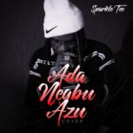 Sparkle Tee – Ada Negbu Azu (Cover) featured image Sparkle Tee – Ada Negbu Azu (Cover) – Sparkle Tee Ada Negbu Azu Cover