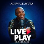 Adewale Ayuba – Live Play Bose Roger, Pt. 2 featured image Adewale Ayuba – Live Play Bose Roger, Pt. 2 – Adewale Ayuba Live Play Bose Roger Pt 2