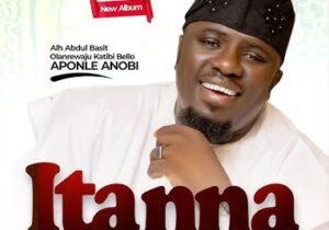 Alh Basit Aponle Anobi – Itanna – Alh Basit Aponle Anobi Itanna
