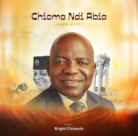 Bright Chimezie – Chioma Ndi Abia (Alex Otti) featured image Bright Chimezie – Chioma Ndi Abia (Alex Otti) – Bright Chimezie Chioma Ndi Abia Alex Otti