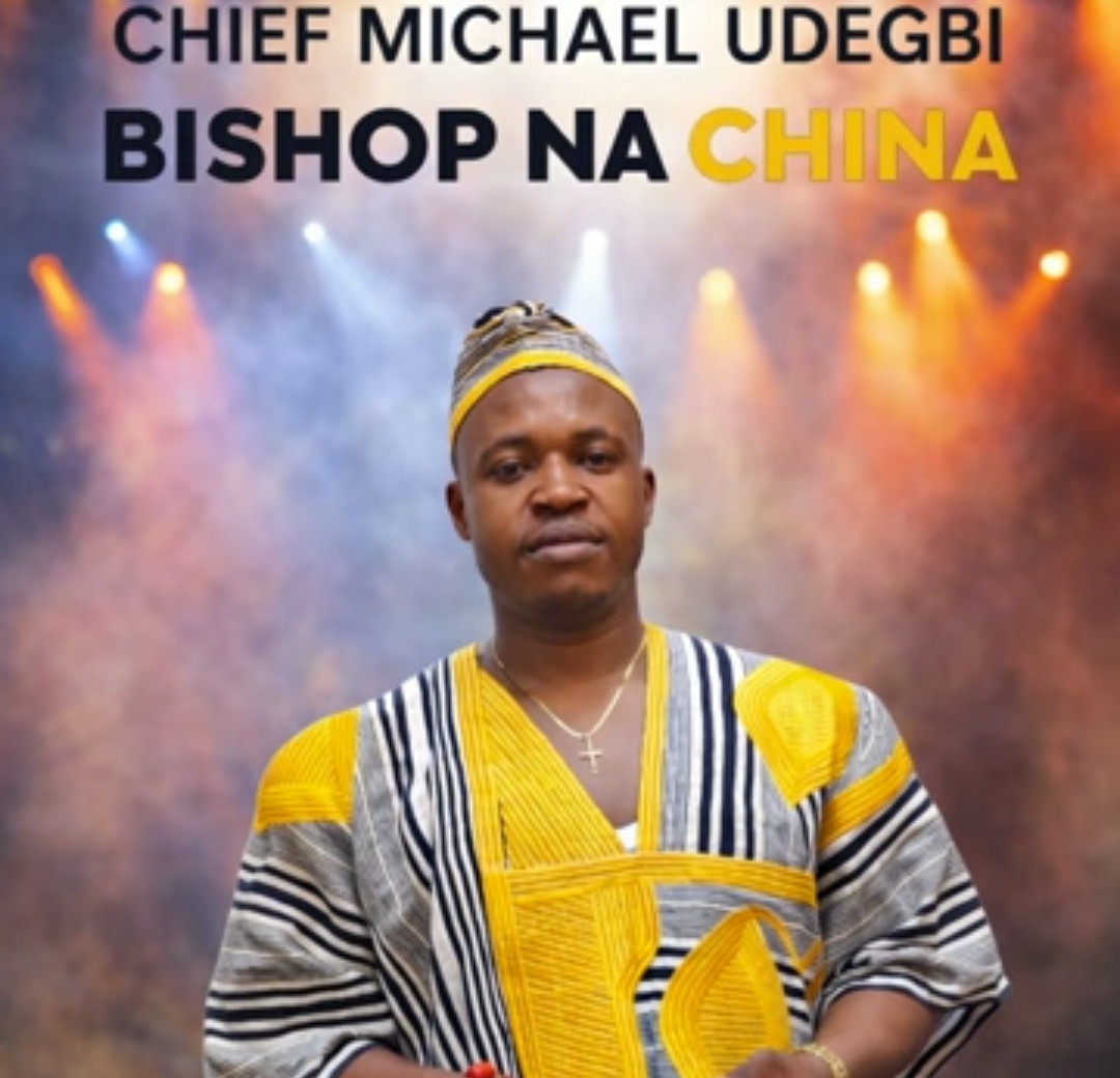 Chief Michael Udegbi - Bishop Na China featured image Chief Michael Udegbi - Bishop Na China – Chief Michael Udegbi bishop Na China