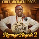 Chief Michael Udegbi - Nganga Negede 2 featured image Chief Michael Udegbi - Nganga Negede 2 – chief Michael Udegbi nganga Negede 2