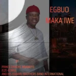 Chief Chijioke Mbanefo - Egbuo Maka Iwe featured image Chief Chijioke Mbanefo - Egbuo Maka Iwe – Chief Chijioke Mbanefo Egbuo Maka Iwe Soundwela