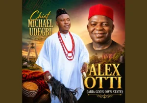 Chief Micheal Udegbi - Alex Otti (Abia God's Own State) featured image Chief Micheal Udegbi - Alex Otti (Abia God's Own State) – Chief Micheal Udegbi Alex Otti Abia Gods Own State Soundwela