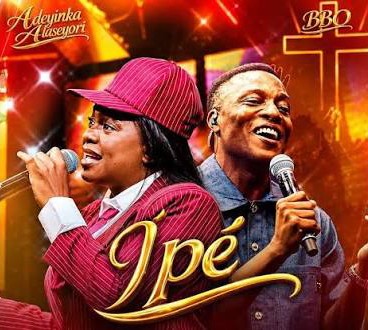 Adeyinka Alaseyori – Ipe ft. BBO featured image Adeyinka Alaseyori – Ipe ft. BBO – Adeyinka Alaseyori Ipe ft BBO