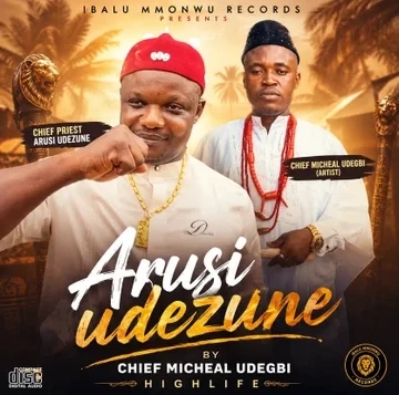 Chief Michael Udegbi – Alusi Udezune featured image Chief Michael Udegbi – Alusi Udezune – Chief Michael Udegbi Alusi Udezune