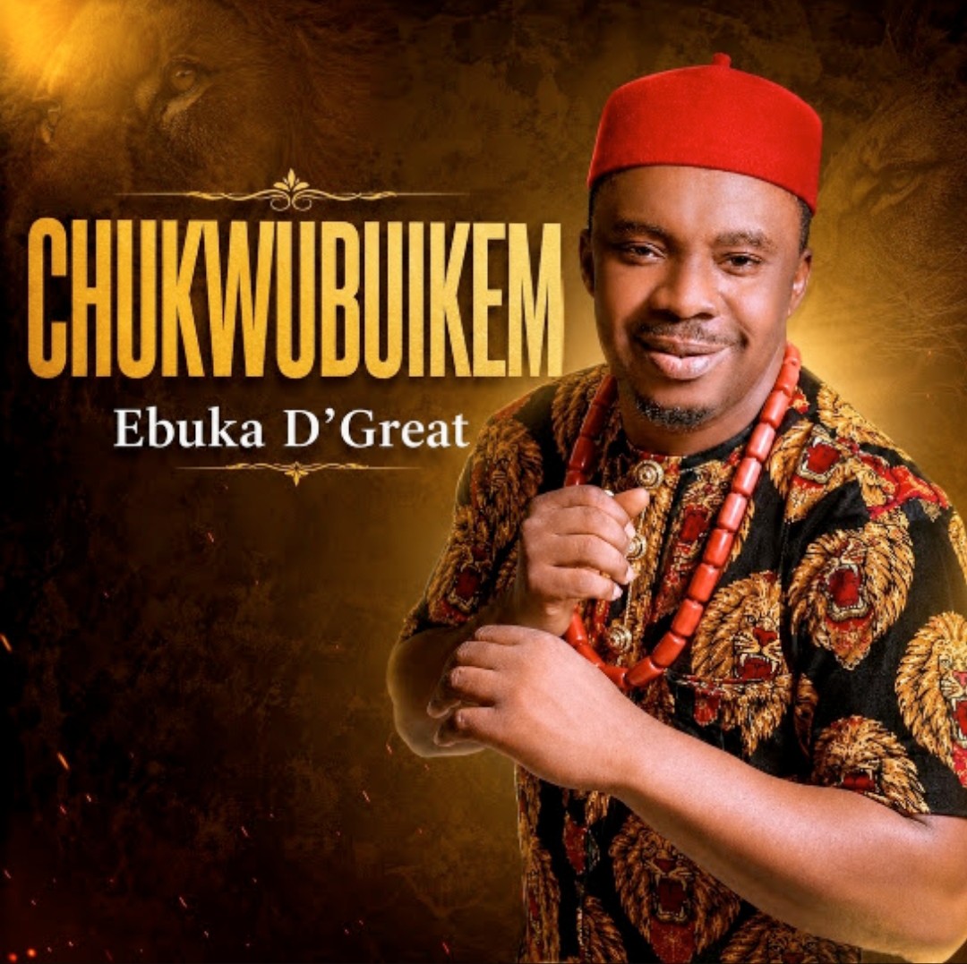 Ebuka D'Great – Chukwubuikem featured image Ebuka D'Great – Chukwubuikem – Ebuka D Great Chukwubuikem