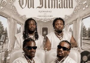 Ejima042 – Obi Mmadu ft. Umu Obiligbo – Ejima042 Obi Mmadu ft Umu Obiligbo