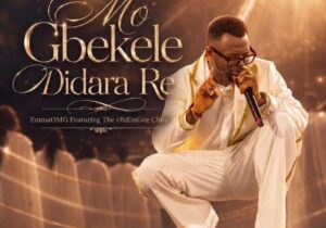 EmmaOMG – Mo Gbekele Didara Re featured image EmmaOMG – Mo Gbekele Didara Re – EmmaOMG Mo Gbekele Didara Re