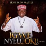 Hon Ikem Mazeli – Igwe Nyelu Oku Special featured image Hon Ikem Mazeli – Igwe Nyelu Oku Special – Hon Ikem Mazeli Igwe Nyelu Oku Special