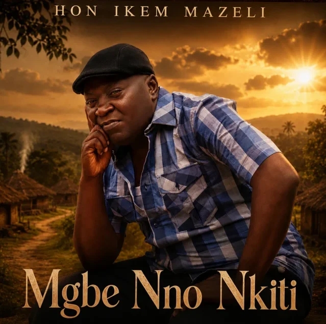 Hon Ikem Mazeli – Mgbe Nno Nkiti featured image Hon Ikem Mazeli – Mgbe Nno Nkiti – Hon Ikem Mazeli Mgbe Nno Nkit Soundwela.neti