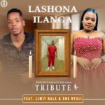 Inkos'yamagcokama – Lashona Ilanga ft. Limit Nala & Sne Ntuli featured image Inkos'yamagcokama – Lashona Ilanga ft. Limit Nala & Sne Ntuli – Inkosyamagcokama Lashona Ilanga