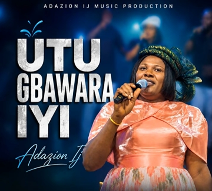Adazion IJ - Utu Gbawara Iyi featured image Adazion IJ - Utu Gbawara Iyi – Adazion IJ Utu gbawara Iyi